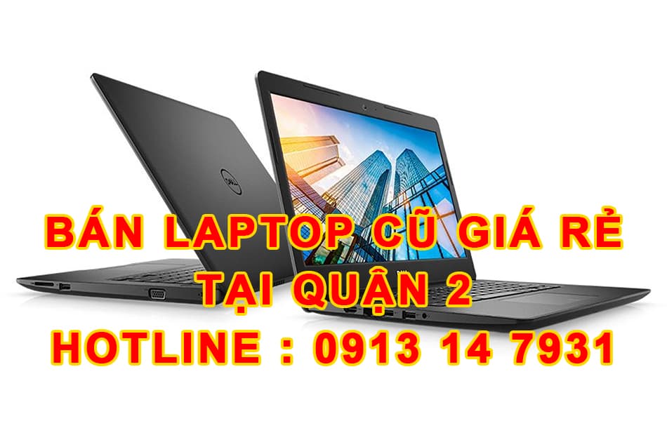 bán laptop cũ giá rẻ tại quận 4